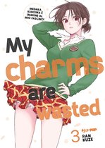 My charms are wasted 3 - My charms are wasted (Vol. 3)