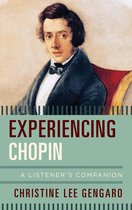 Listener's Companion - Experiencing Chopin