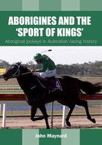 Aborigines & The Sport Of Kings