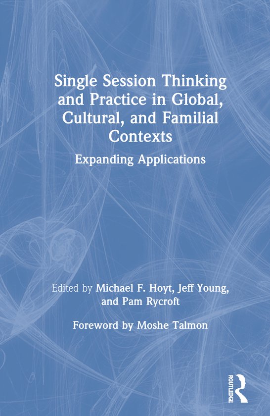 Single Session Thinking and Practice in Global, Cultural, an ... - cover