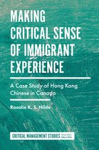 Making Critical Sense of Immigrant Experience