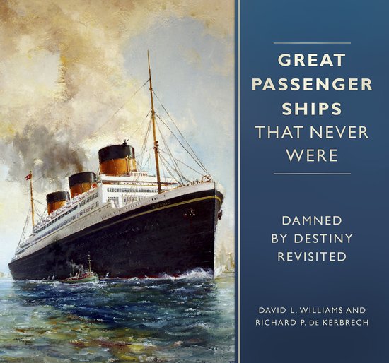 Great Passenger Ships that Never Were - cover