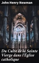 Du Culte de la Sainte Vierge dans l'Église catholique