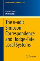 Lecture Notes in Mathematics-The p-adic Simpson Correspondence and Hodge-Tate Local Systems