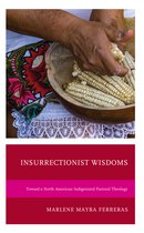 Environment and Religion in Feminist-Womanist, Queer, and Indigenous Perspectives- Insurrectionist Wisdoms