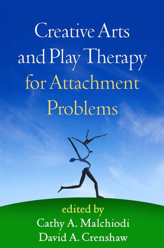 Creative Arts and Play Therapy for Attachment Problems - cover