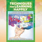 Techniques for Learning Happily