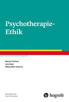 Standards der Psychotherapie 4 - Psychotherapie-Ethik