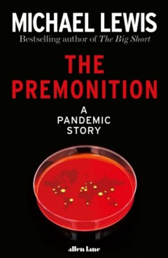 Boekomslag van "The Premonition: A Pandemic Story" door Michael Lewis, met rode petrischaal.