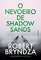 O nevoeiro de Shadow Sands - Robert Bryndza