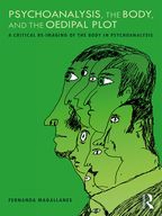 Psychoanalysis, the Body, and the Oedipal Plot - cover