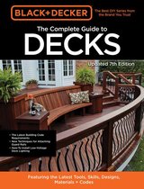 Black & Decker - Black & Decker The Complete Guide to Decks 7th Edition