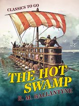 Classics To Go - The Hot Swamp