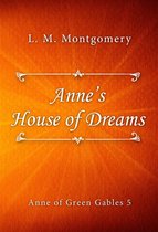Anne of Green Gables series 5 - Anne’s House of Dreams