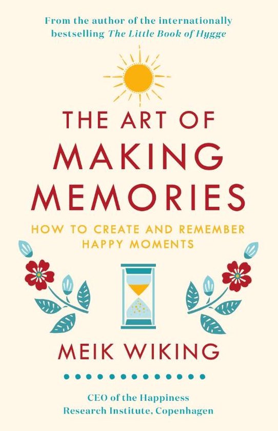 The Art of Making Memories