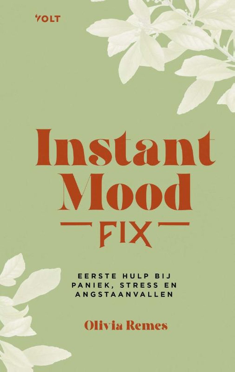 Instant mood fix - Eerste hulp bij paniek, stress en angstaanvallen