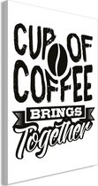 Schilderij - Cup of Coffee Brings Together (1 Part) Vertical.