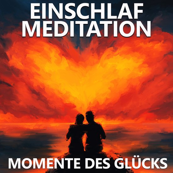 Momente des Glücks - Einschlafmeditation - cover
