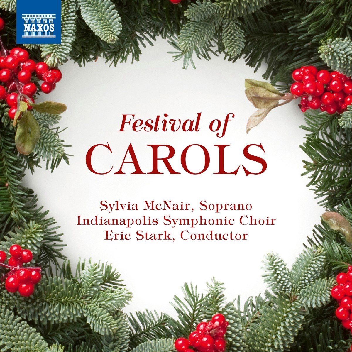Sylvia McNair, Indianapolis Symphonic Choir, Eric Stark - Festival Of Carols (CD)