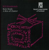 Royal Conservatoire Of Scotland Woo - Boyle: A Box Of Chatter (CD)