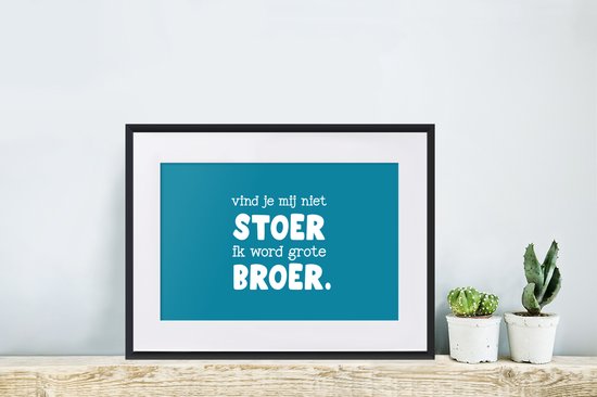 Cadre photo avec affiche - Frère - Ne penses-tu pas que je suis dur, je vais être un grand frère - Citations - Proverbes - 40x30 cm - Cadre pour affiche