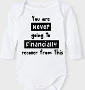 Baby Rompertje met tekst 'You are never financially recover from this' |Lange mouw l | wit zwart | maat 50/56 | cadeau | Kraamcadeau | Kraamkado