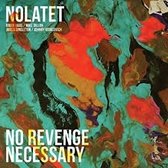 Nolatet - No Revenge Necessary (LP)