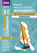 BBC Bitesize GCSE 2017- BBC Bitesize AQA GCSE (9-1) Maths Foundation Revision Workbook - 2023 and 2024 exams