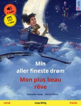 Sefa bildebøker på to språk - Min aller fineste drøm – Mon plus beau rêve (norsk – fransk)