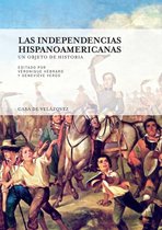 Collection de la Casa de Velázquez - Las independencias hispanoamericanas