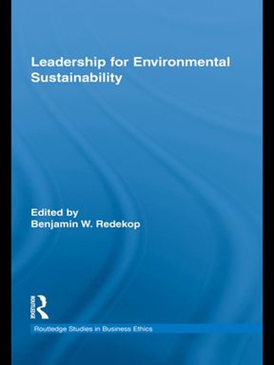 Routledge Studies in Business Ethics - Leadership for Enviro ... - cover