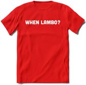 When Lambo? - Crypto T-Shirt Kleding Cadeau | Dames / Heren / Unisex | Bitcoin / Ethereum shirt | Grappig Verjaardag kado | BTC Tshirt Met Print | - Rood - S