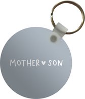 Sleutelhanger - Mama - Liefde - Quotes - Moeder - Zoon - Mother - Son - Spreuken - Plastic - Rond - Uitdeelcadeautjes