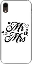 Geschikt voor iPhone XR hoesje - Spreuken - 'Mr & Mrs' - Hart - Quotes - Siliconen Telefoonhoesje