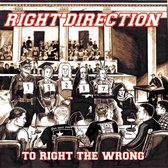 Right Direction - To Right The Wrong (LP)
