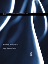 Routledge Contemporary Southeast Asia Series - Global Indonesia
