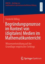 MINTUS – Beiträge zur mathematisch-naturwissenschaftlichen Bildung - Begründungsprozesse im Kontext von (digitalen) Medien im Mathematikunterricht
