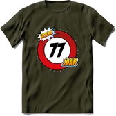 77 Jaar Hoera Verkeersbord T-Shirt | Grappig Verjaardag Cadeau | Dames - Heren | - Leger Groen - XXL