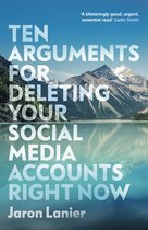 Boek cover Ten Arguments For Deleting Your Social Media Accounts Right Now van Jaron Lanier