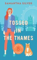 Cassie Coburn Mysteries- Tossed in the Thames