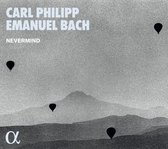 Nevermind - Anna Besson - Louis Creac'h - Robin Ph - Carl Philipp Emanuel Bach (CD)