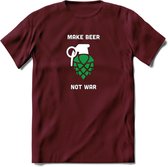 make beer not war Bier T-Shirt | Unisex Kleding | Dames - Heren Feest shirt | Drank | Grappig Verjaardag Cadeau tekst | - Burgundy - L