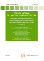Tratados y Manuales de Derecho - Régimen jurídico de la actuación administrativa. Volumen II