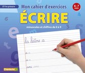 Mon cahier d'exercices (6-7 a.) Ecrire