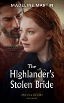 The Highlander's Stolen Bride (Mills & Boon Historical) (Highland Alliances, Book 3)