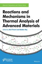 Materials Degradation and Failure - Reactions and Mechanisms in Thermal Analysis of Advanced Materials
