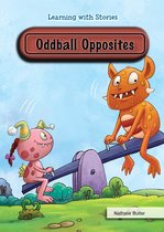 Learning with Stories - Oddball Opposites