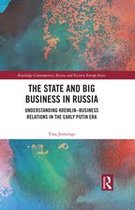 The State and Big Business in Russia