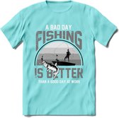 A Bad Day Fishing - Vissen T-Shirt | Grijs | Grappig Verjaardag Vis Hobby Cadeau Shirt | Dames - Heren - Unisex | Tshirt Hengelsport Kleding Kado - Licht Blauw - S