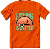 A Bad Day Fishing - Vissen T-Shirt | Aqua | Grappig Verjaardag Vis Hobby Cadeau Shirt | Dames - Heren - Unisex | Tshirt Hengelsport Kleding Kado - Oranje - M